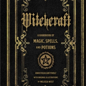 Witchcraft A Handbook Of Magic Spells And Potions