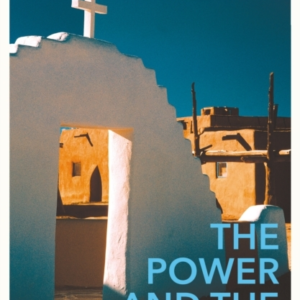 The Power And The Glory