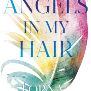 Angels In My Hair 15Th Anniversary Edition Of The Internatio
