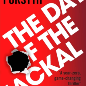 The Day Of The Jackal The Legendary Assassination Thriller