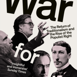 War For Eternity The Return Of Traditionalism And The Rise O