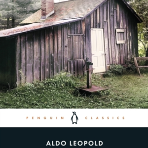 A Sand County Almanac And Sketches Here And There