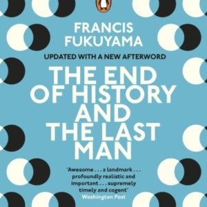 The End Of History And The Last Man