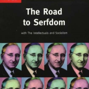 The Road To Serfdom