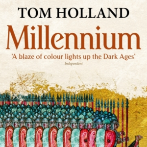 Millennium The End Of The World And The Forging Of Christend