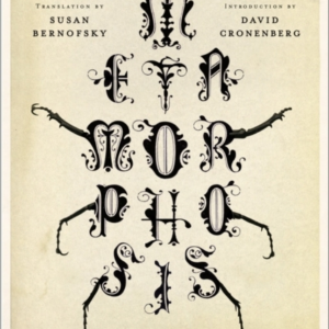 The Metamorphosis A New Translation By Susan Bernofsky