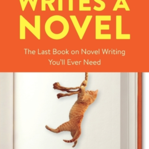 Save The Cat! Writes A Novel The Last Book On Novel Writing
