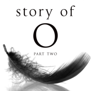 Story Of O Part Two: Return To The Chateau