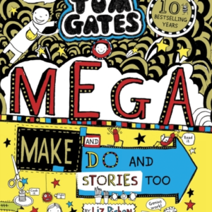 Tom Gates: Mega Make And Do And Stories Too