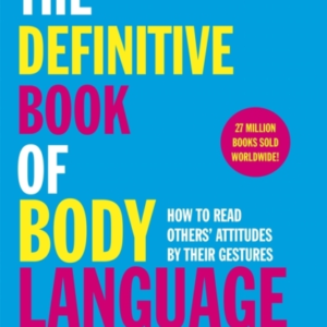 The Definitive Book Of Body Language How To Read Others' Att