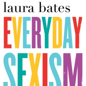 Everyday Sexism