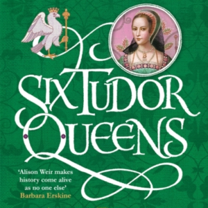 Six Tudor Queens: Anne Boleyn, A King's Obsession Six Tudor