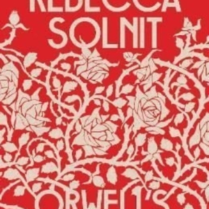 Orwell's Roses