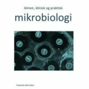Almen, klinisk og praktisk mikrobiologi