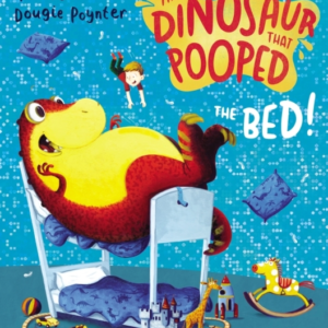 The Dinosaur That Pooped The Bed
