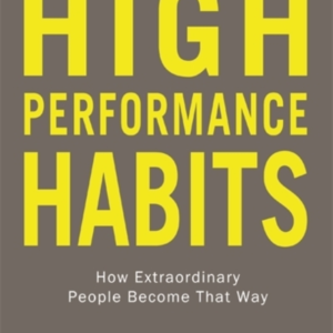 High Performance Habitshow Extraordinary People Become That