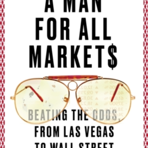 A Man For All Marketsbeating The Odds From Las Vegas To Wal