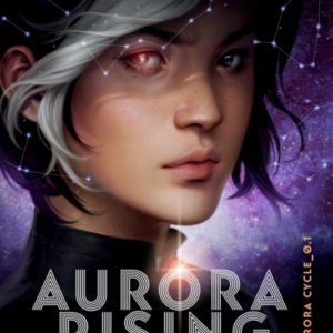 Aurora Rising (The Aurora Cycle)