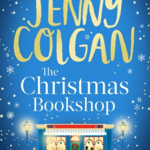 The Christmas Bookshop The Cosiest And Most Uplifting Festiv