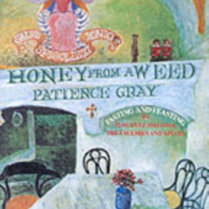 Honey From A Weedfasting And Feasting In Tuscany Catalonia