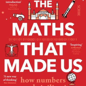 The Maths That Made Ushow Numbers Created Civilisation
