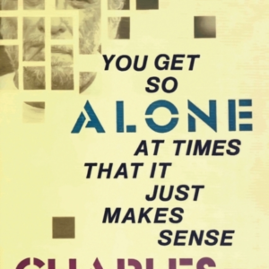 You Get So Alone At Times