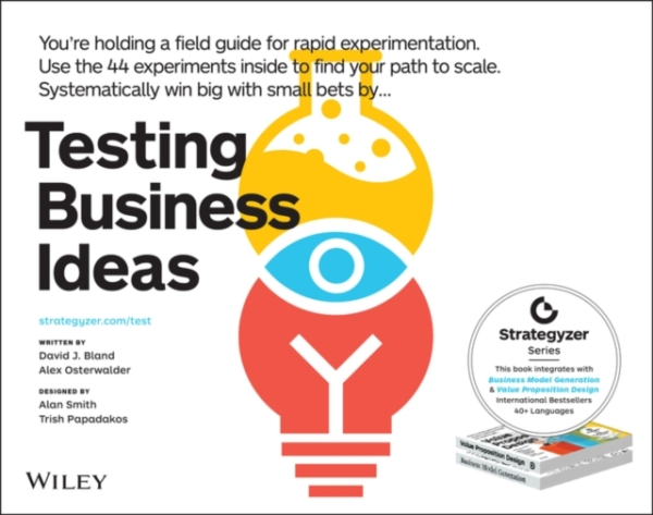 Testing Business Ideas A Field Guide For Rapid Experimentati