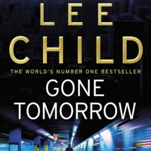 Gone Tomorrow (Jack Reacher 13)
