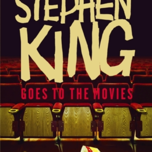 Stephen King Goes To The Movies