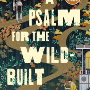 A Psalm For The Wild-Built