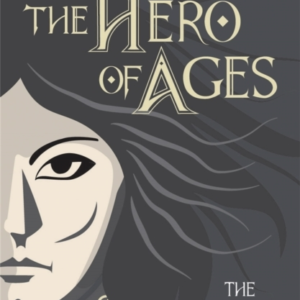 The Hero Of Ages Mistborn Book Three
