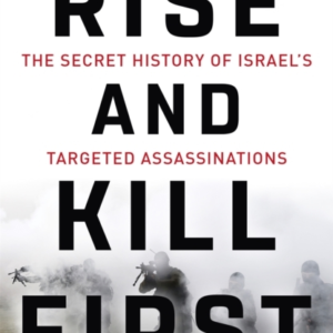Ronen bergman,rise and kill first
