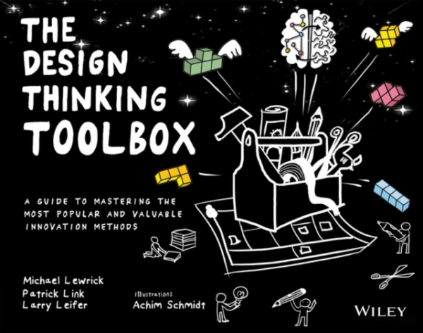 The Design Thinking Toolbox A Guide To Mastering The Most Po