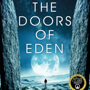 THE DOORS OF EDEN AN EXHILARATING VOYAGE INTO EXTRAORDINARY