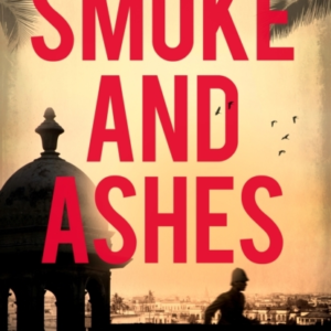 SMOKE AND ASHESA BRILLIANTLY CONCEIVED MURDER MYSTERY C.J.