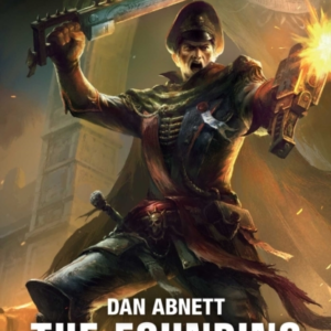 THE FOUNDINGA GAUNT'S GHOSTS OMNIBUS
