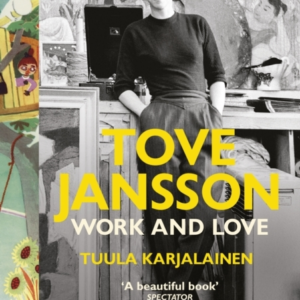 Tove Jansson Work And Love