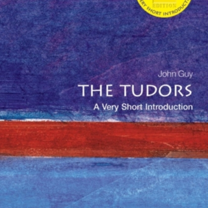 The Tudors A Very Short Introduction