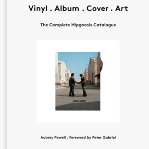 Vinyl . Album . Cover . Art The Complete Hipgnosis Catalogue