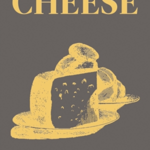 The Philosophy Of Cheese