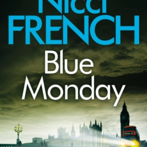 Blue Monday A Frieda Klein Novel (1)