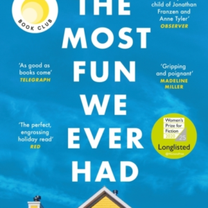 THE MOST FUN WE EVER HAD NOW A REESE WITHERSPOON BOOK CLUB P