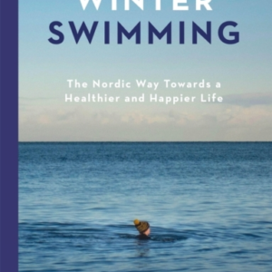 WINTER SWIMMING THE NORDIC WAY TOWARDS A HEALTHIER AND HAPPI