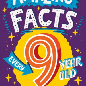 Amazing Facts Every 9 Year Old Needs To Know