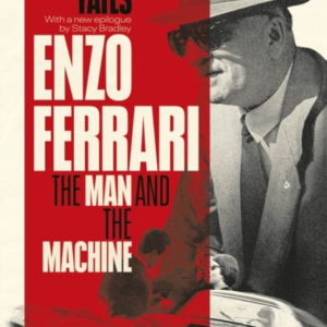 Enzo Ferrari The Man And The Machine