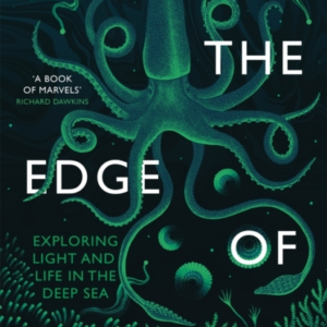 Below The Edge Of Darkness Exploring Light And Life In The D