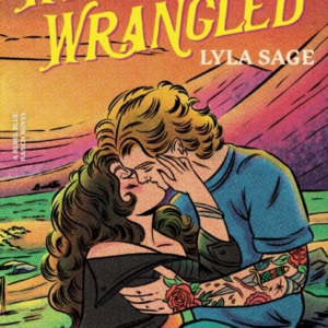 Wild and Wrangled