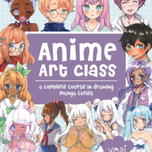 ANIME ART CLASS A COMPLETE COURSE IN DRAWING MANGA CUTIES