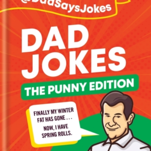 DAD JOKES THE PUNNY EDITIONTHE FOURTH COLLECTION FROM THE I