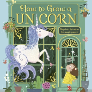How To Grow A Unicorn